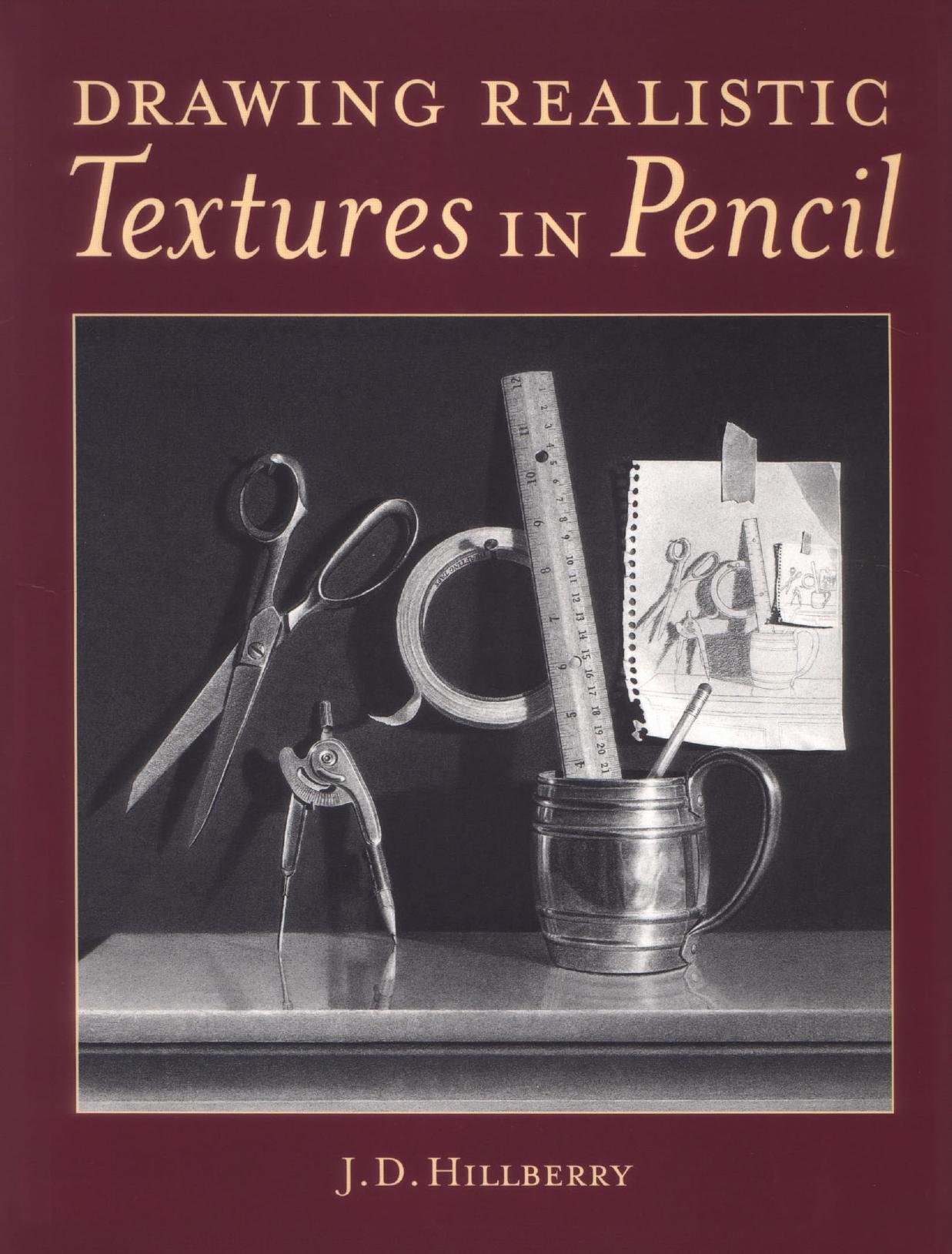 Drawing Realistic Textures in Pencil by Unknown