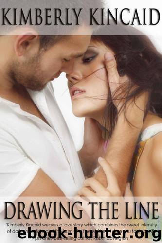 Drawing The Line by Kincaid Kimberly