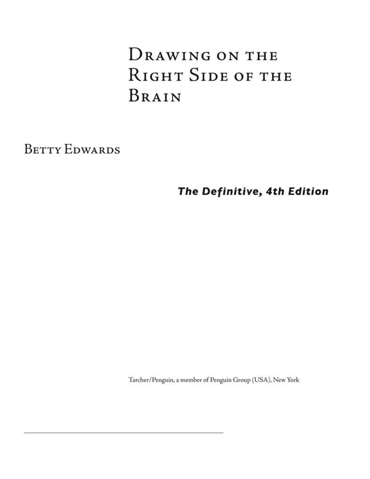 Drawing on the Right Side of the Brain by Betty Edwards