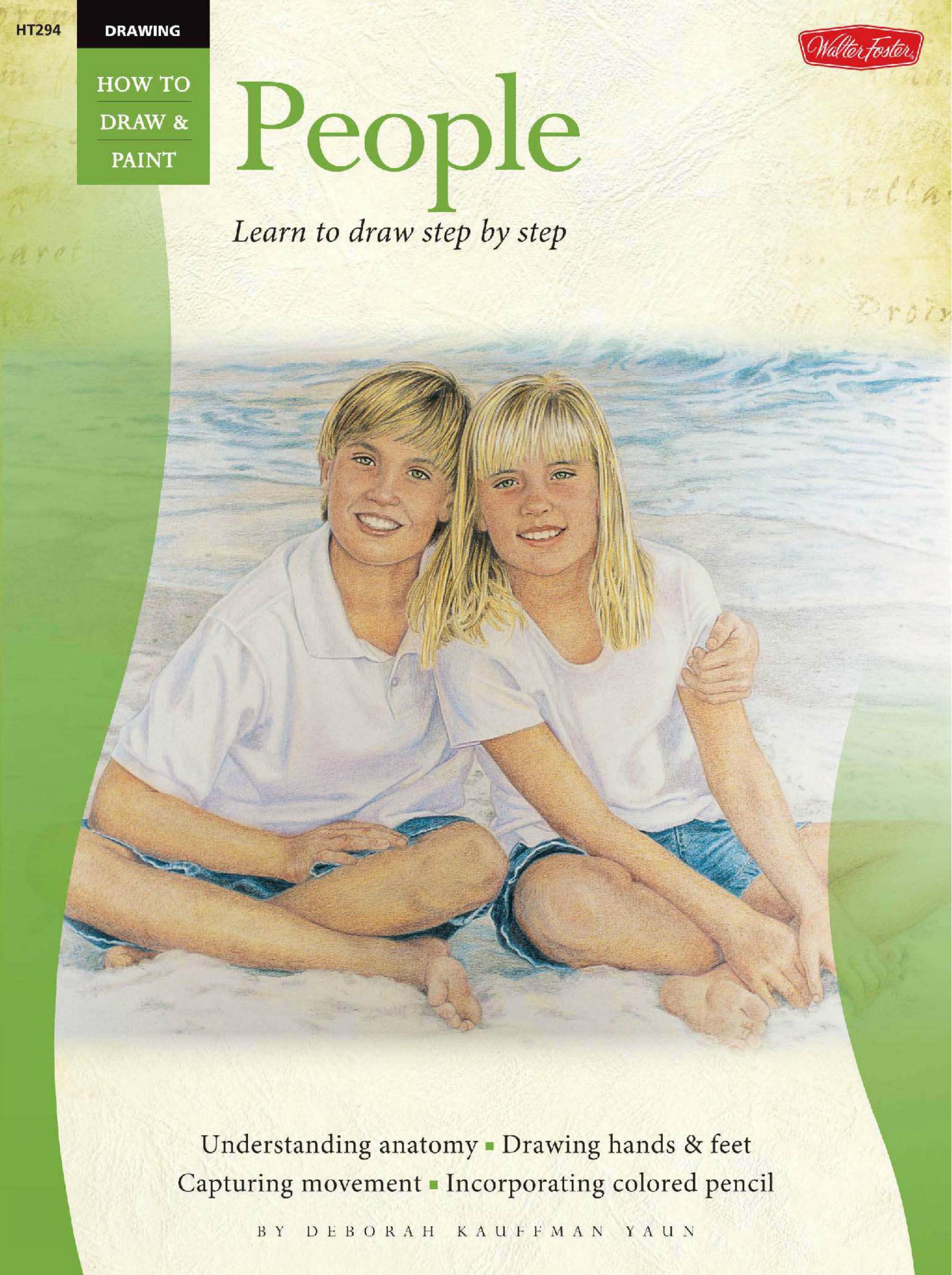 Drawing: People with Debra Kauffman Yaun: Learn to Draw Step by Step (How to Draw & Paint) by Unknow