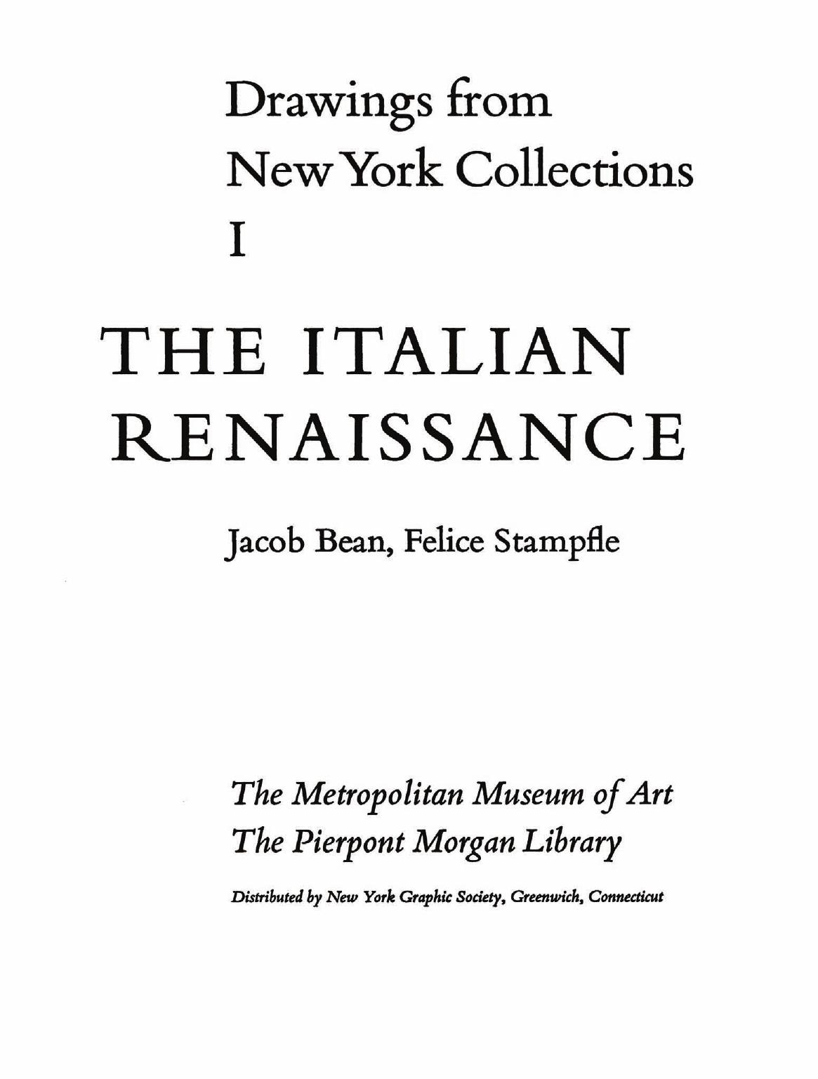 Drawings from New York Collections. Vol.1. The Italian Renaissance (The Metropolitan Museum of Art) by Bean J. etc