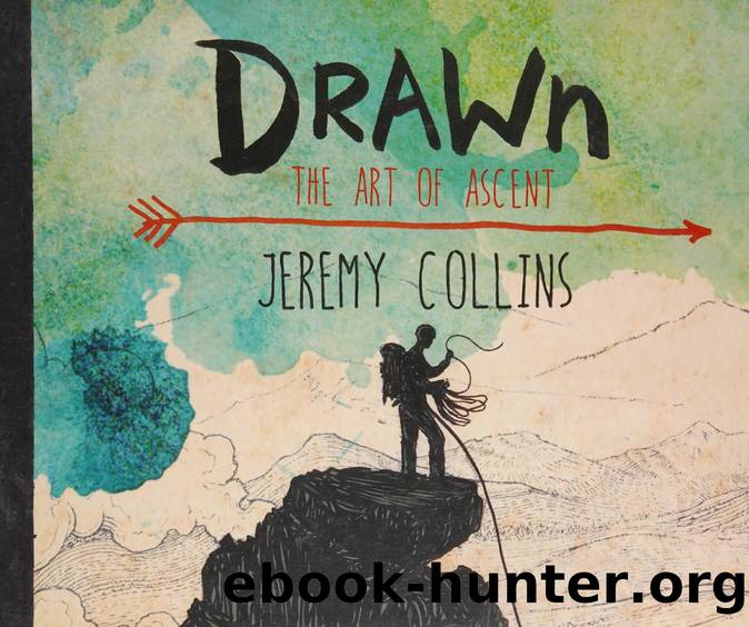 Drawn : the art of ascent by Collins Jeremy (Mountain climber)