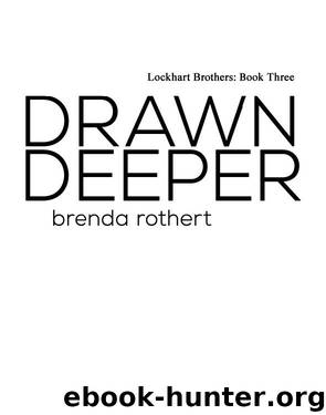 Drawn Deeper by Brenda Rothert