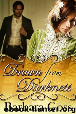 Drawn From Darkness (Hearts of Hays Series #4) by Barbara Goss