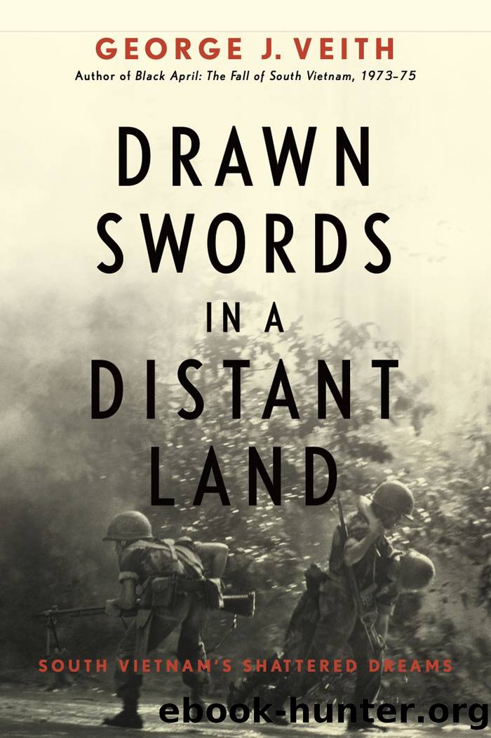 Drawn Swords in a Distant Land by George J. Veith