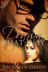 Drawn That Way by Bronwyn Green