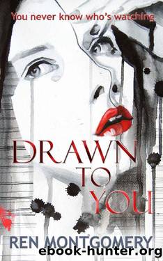 Drawn To You: A Psychological thriller by Ren Montgomery
