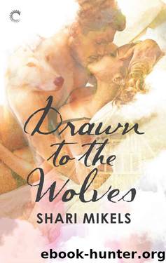 Drawn to the Wolves by Shari Mikels
