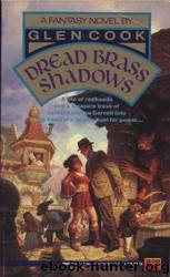 Dread Brass Shadows: From the Files of Garrett by Glen Cook