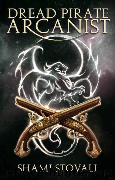 Dread Pirate Arcanist (Frith Chronicles Book 2) by Shami Stovall