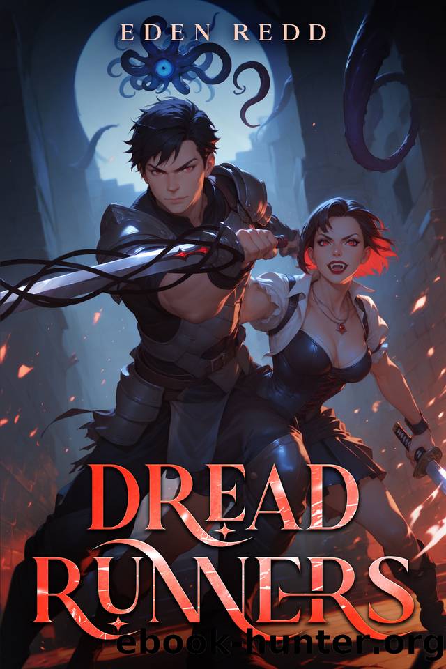 Dread Runners: A LitRPG Urban Fantasy Dungeon Crawler by Redd Eden