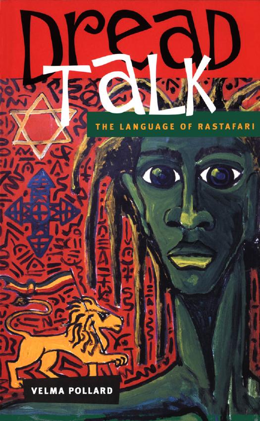 Dread Talk : The Language of the Rastafari by Velma Pollard