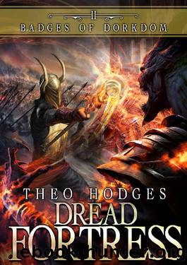 Dreadfortress: A LitRPG Adventure (Badges of Dorkdom Book 2) by Theo Hodges