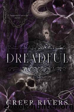 Dreadful: A Dark Revenge Retelling (Tattered Curtain Series) by Greer Rivers