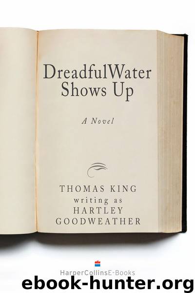 DreadfulWater Shows Up by Thomas King