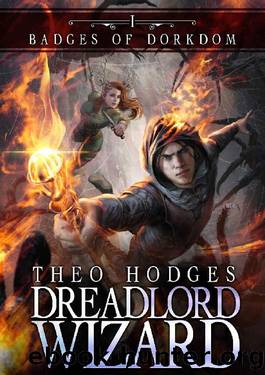 Dreadlord Wizard: A LitRPG Adventure (Badges of Dorkdom Book 1) by Theo Hodges