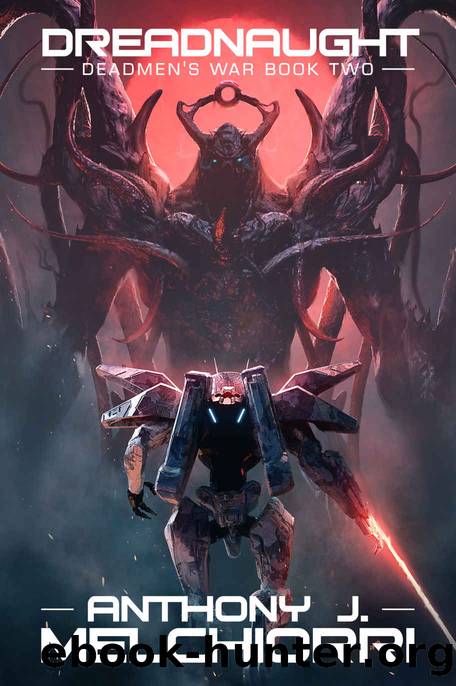 Dreadnaught: Deadmenâs War, Book Two by Melchiorri Anthony J