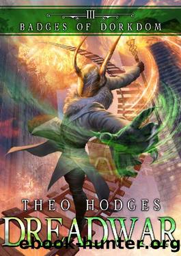 Dreadwar: A LitRPG Adventure (Badges of Dorkdom Book 3) by Theo Hodges