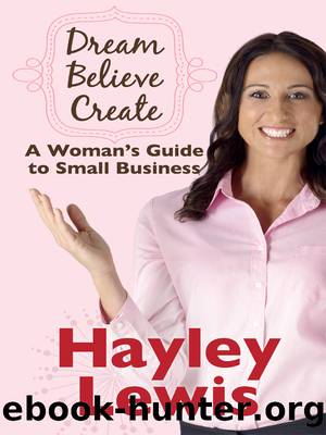Dream Believe Create by Hayley Lewis