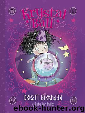 Dream Birthday by Ruby Ann Phillips
