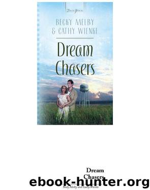 Dream Chasers by Becky Melby