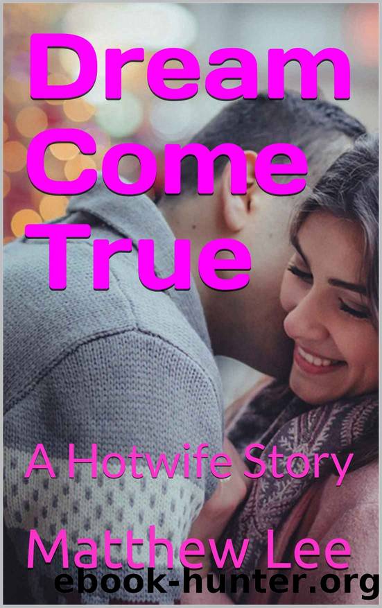 Dream Come True by Lee Matthew