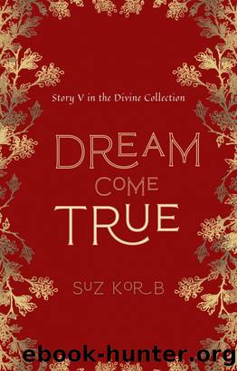 Dream Come True by Suz Korb