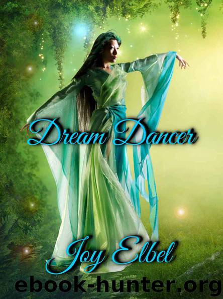 Dream Dancer (Ghosts Beyond the Grove Book 2) by Elbel Joy