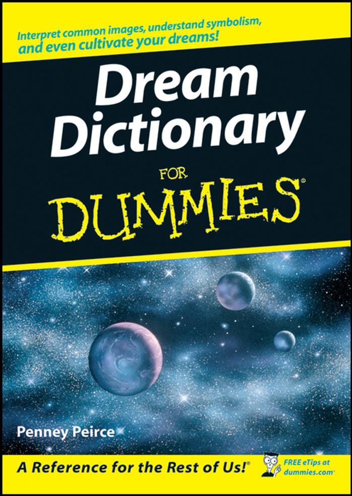 Dream Dictionary For Dummies by Penney Peirce