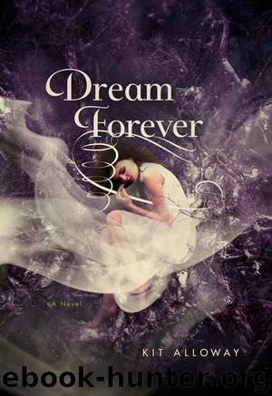 Dream Forever by Kit Alloway