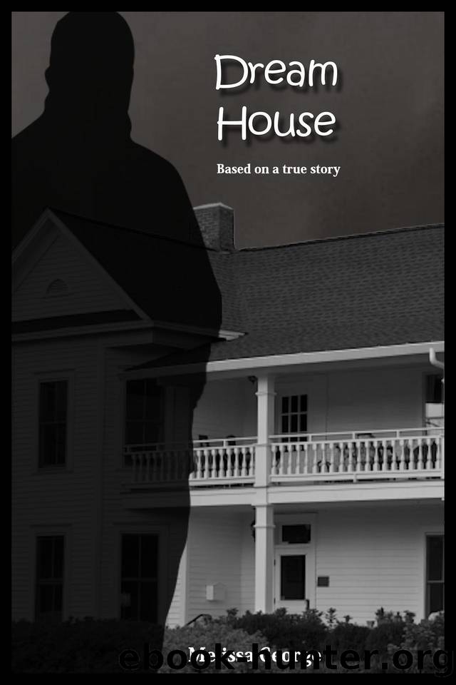 Dream House by Melissa George