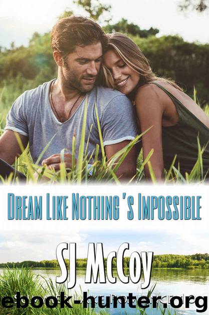 Dream Like Nothing's Impossible (Summer Lake Book 10) by SJ McCoy