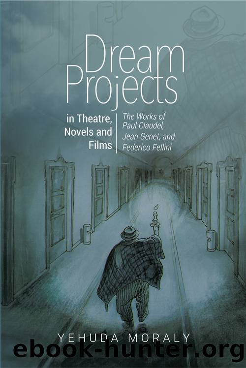 Dream Projects in Theatre, Novels and Films by Yehuda Moraly