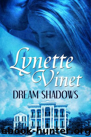 Dream Shadows by Lynette Vinet