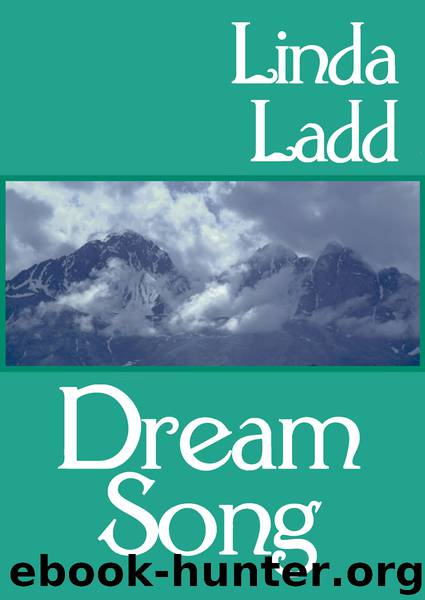 Dream Song by Linda Ladd