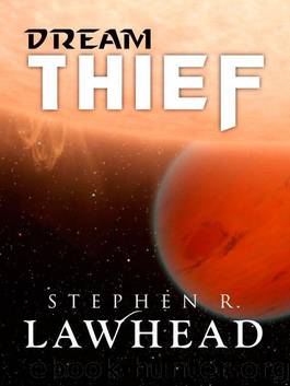 Dream Thief by Stephen Lawhead
