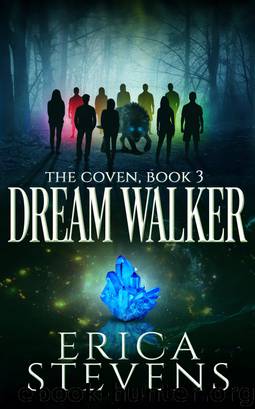 Dream Walker (The Coven, Book 3) by Erica Stevens