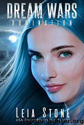 Dream Wars: Domination 2 by Leia Stone