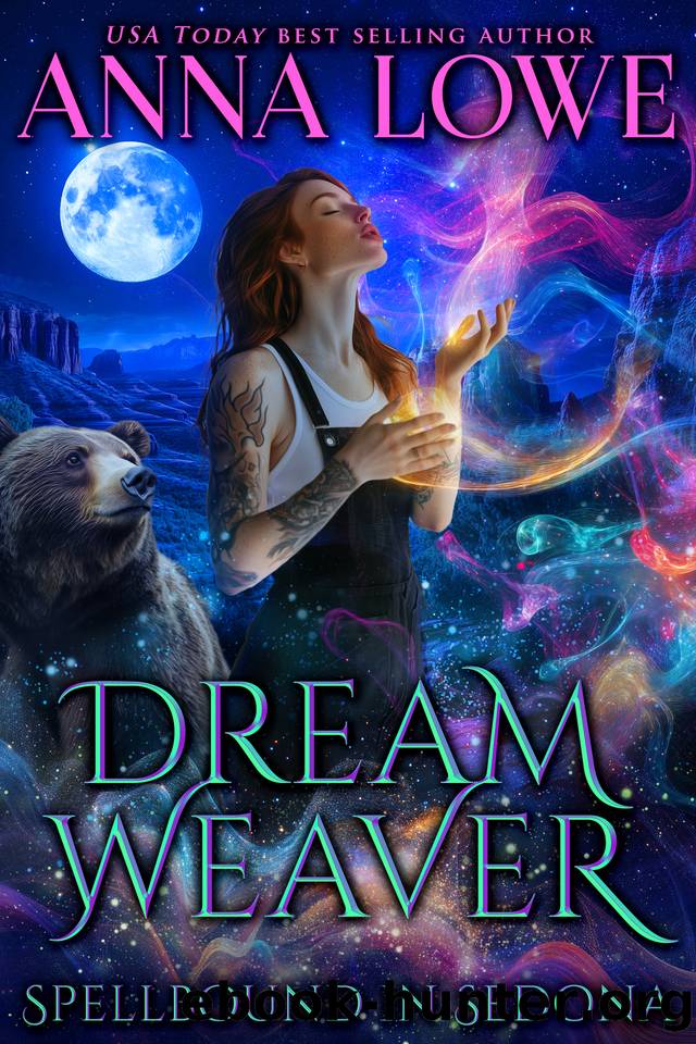 Dream Weaver (Spellbound in Sedona Book 3) by Anna Lowe