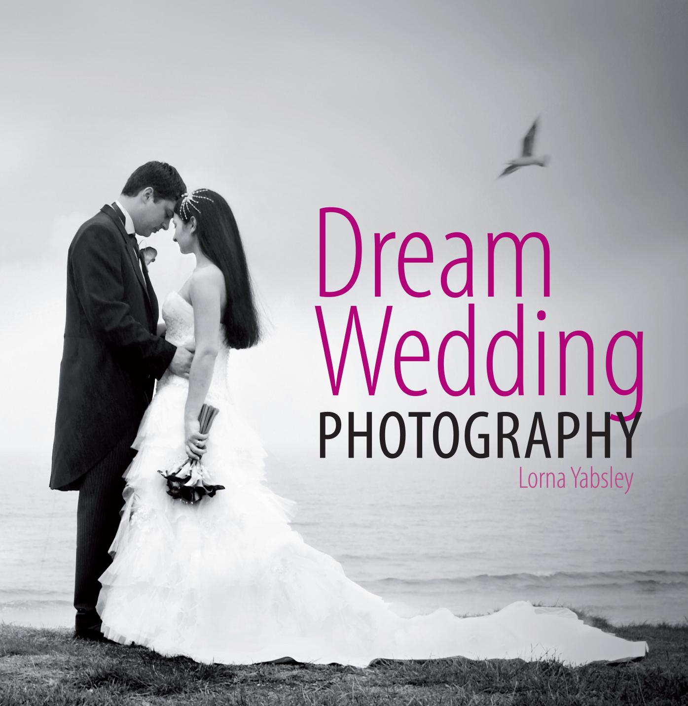 Dream Wedding Photography by Lorna Yablsey