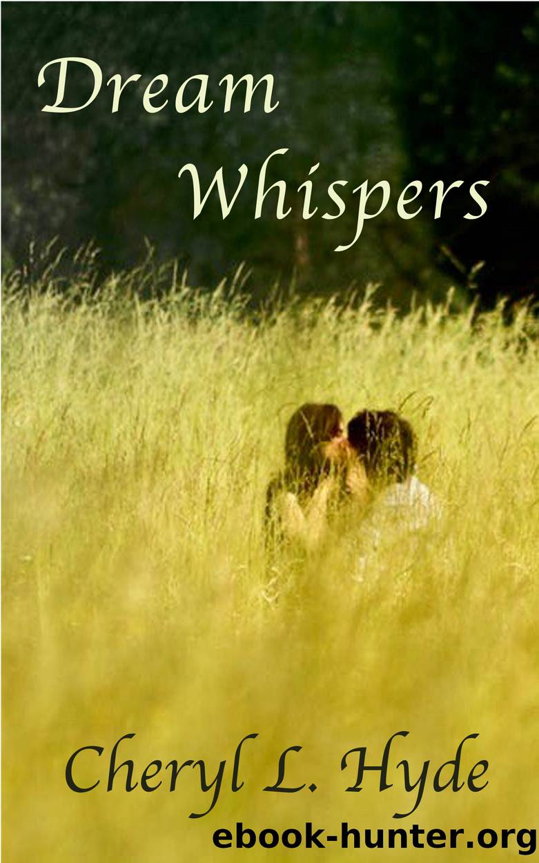 Dream Whispers by Cheryl L. Hyde