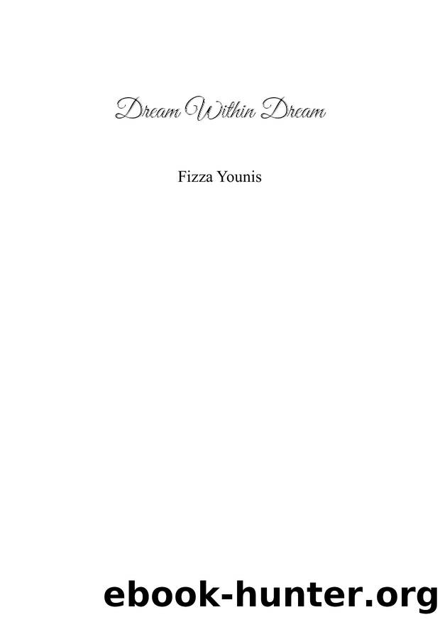 Dream Within Dream by Fizza Younis