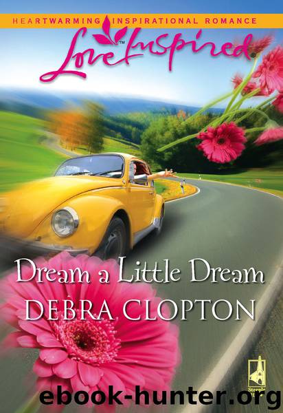 Dream a Little Dream by Clopton Debra