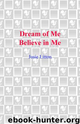 Dream of Me/Believe in Me by Josie Litton