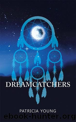Dreamcatchers by Patricia Young