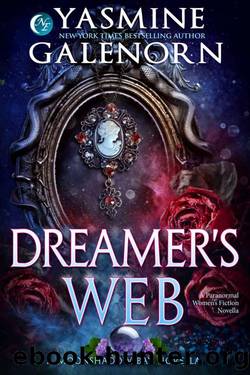 Dreamer's Web: A Paranormal Women's Fiction Novella by Yasmine Galenorn