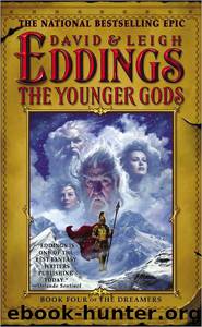 Dreamers 4 The Younger Gods by David Eddings
