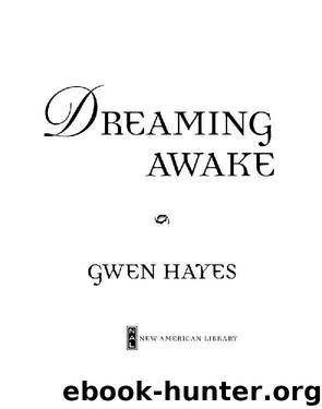 Dreaming Awake by Gwen Hayes