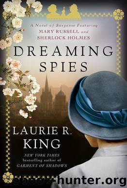 Dreaming Spies by King Laurie R