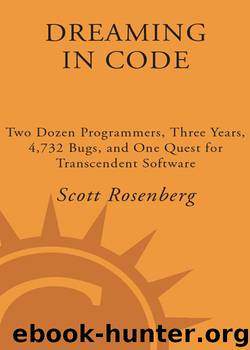Dreaming in Code by Scott Rosenberg